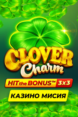 Mission 1/4 Clover Charm: Hit the Bonus
